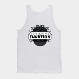 Too gay to function [monochrome] Tank Top